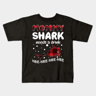Mommy Shark Needs A Drink Wine Wine Wine Wine Kids T-Shirt